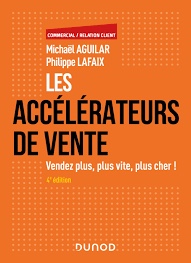 Les accélérateurs de vente, de Michaël Aguilar et Philippe Lafaix, Dunod